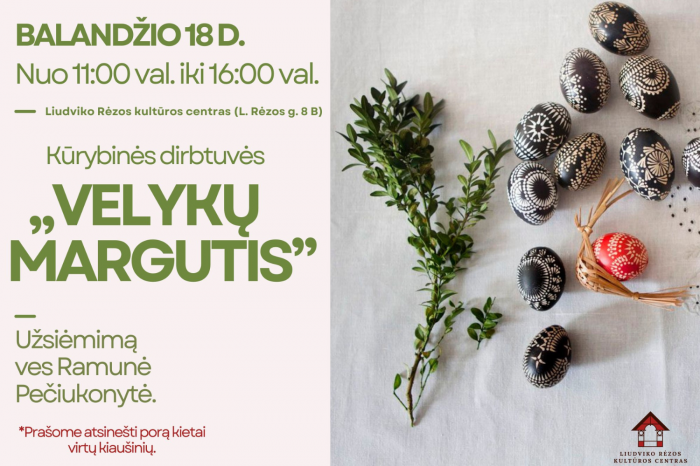Kūrybinės dirbtuvės „Velykų margutis“