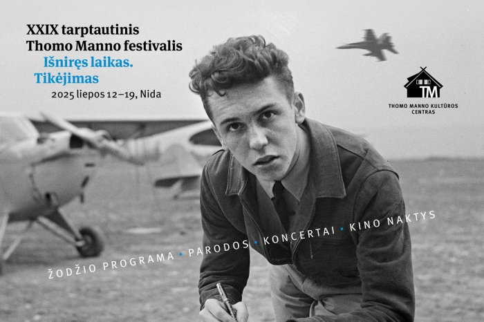 XXIX tarptautinis Thomo Manno festivalis „Išniręs laikas. Tikėjimas“