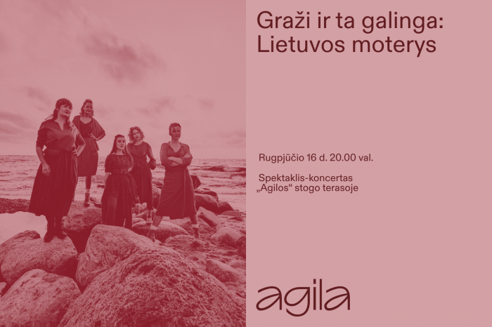 Spektaklis-koncertas „Graži ir ta galinga: Lietuvos moterys“