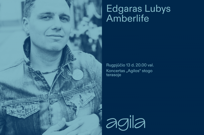 Edgaras Lubys-Amberlife | koncertas „Agilos“ stogo terasoje