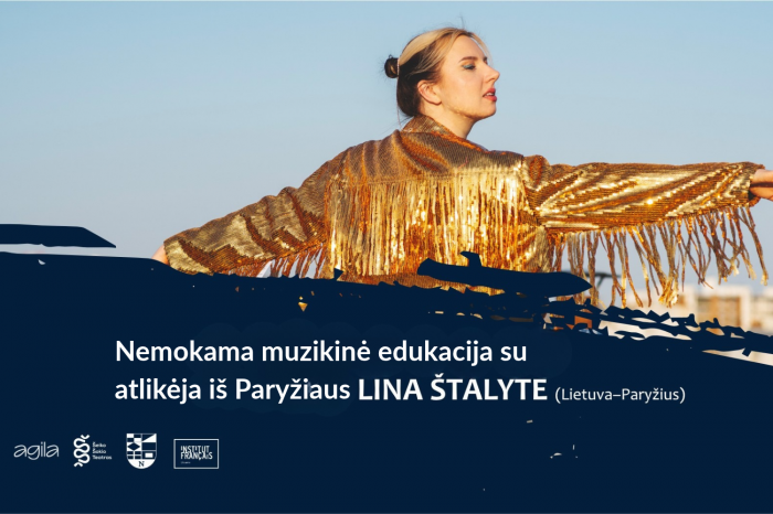 Nemokama muzikinė edukacija su atlikėja iš Paryžiaus Lina Štalyte