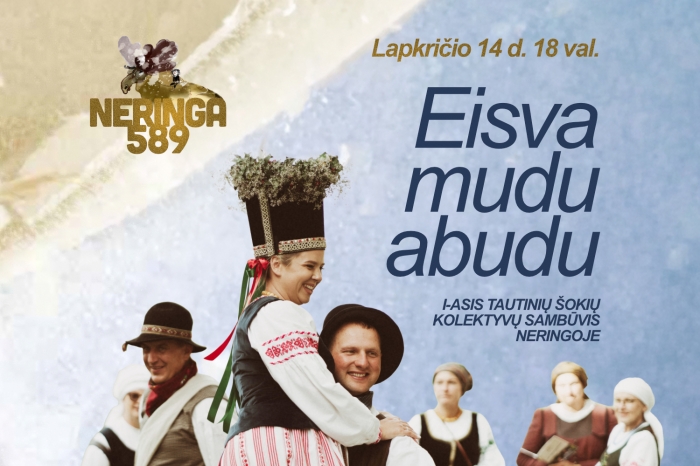 Neringa – 589: I-asis tautinių šokių kolektyvų sambūvis Neringoje „Eisva mudu abudu“
